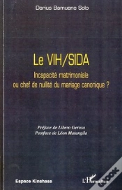 Capa do artigo Le Vih Sida ; Incapacité Matrimoniale Ou Chef De Nullité Du Mariage Canonique ?