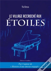 Le Village Accroche Aux Etoiles