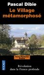 Le Village Métamorphosé