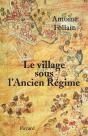 Le Village Sous L'Ancien Régime - Preview