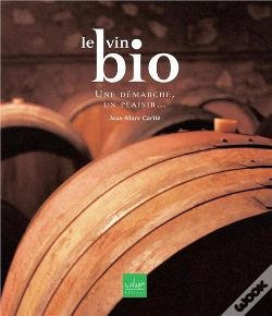 Capa do artigo Le Vin Bio, Une Demarche, Un Plaisir