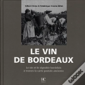 Capa do artigo Le Vin De Bordeaux ; Le Vin Et Le Vignoble Bordelais À Travers La Carte Postale Ancienne