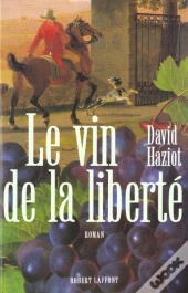 Le Vin De La Liberte