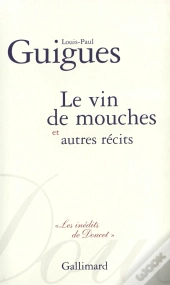 Le Vin De Mouches Et Autres Récits