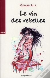 Capa do artigo Le Vin Des Rebelles