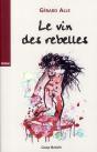 Le Vin Des Rebelles - Preview