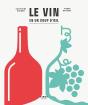 Le Vin En Seul Coup D'Oil, 2e Edition - Preview