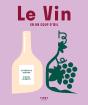 Le Vin En Un Coup D'Oeil (3e Édition) - Preview
