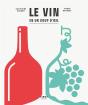 Le Vin En Un Seul Coup D'Oeil - Preview