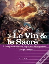 Le Vin Et Le Sacre