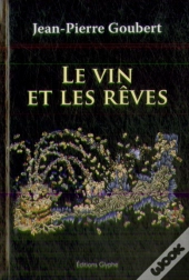 Le Vin Et Les Rêves