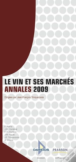 Capa do artigo Le Vin Et Ses Marchés ; Annales 2009