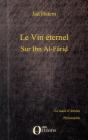 Le Vin Eternel ; Sur Ibn Al-Farid - Preview