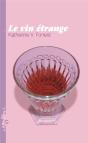 Le Vin Étrange - Preview