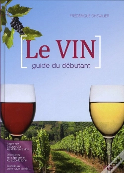 Capa do artigo Le Vin Guide Du Débutant