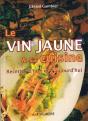 Le Vin Jaune Et Sa Cuisine - Preview
