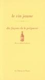 Le Vin Jaune - Preview