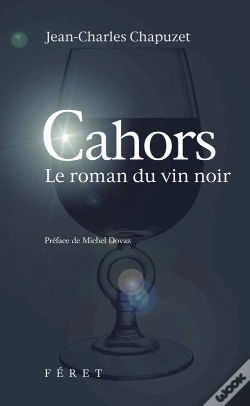Capa do artigo Le Vin Noir De Cahors - 2e Edition