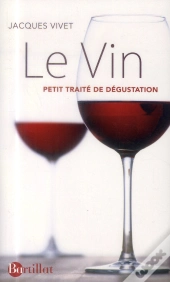 Le Vin  Petit Traite De Degustation