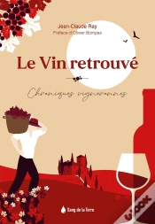 Capa do artigo Le Vin Retrouve - Terroir Et Emotion
