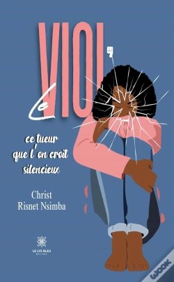 Capa do artigo Le Viol, Ce Tueur Que Lon Croit Silencieux