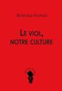 Le Viol, Notre Culture - Preview
