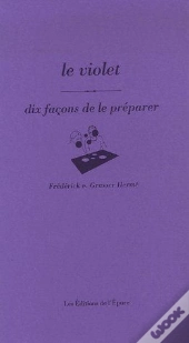Le Violet, Dix Façons...