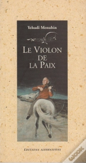 Le Violon De La Paix