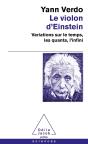 Le Violon D'Einstein : Variations Sur Le Temps, Les Quanta, L'Infini - Preview