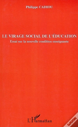 Capa do artigo Le Virage Social De L'Éducation ; Essai Sur La Nouvelle Condition Enseignante