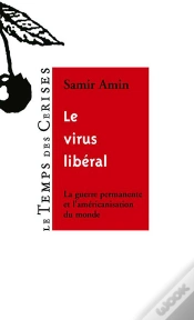 Capa do artigo Le Virus Liberal ; La Guerre Permanente Et L