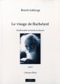 Le Visage De Bachelard - Preview