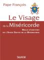 Le Visage De La Miséricorde ; Bulle D'Indiction De L'Année Sainte De La Miséricorde - Preview