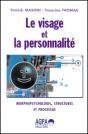 Le Visage Et La Personnalité Morphopsychologie, Structures Et Processus - Preview
