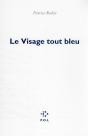 Le Visage Tout Bleu - Preview