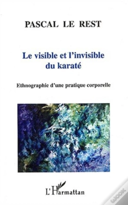 Capa do artigo Le Visible Et L'Invisible Du Karate ; Ethnographie D'Une Pratique Corporelle