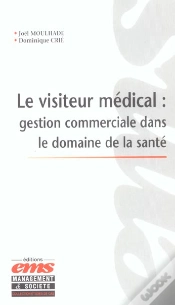 Capa do artigo Le Visiteur Medical ; Gestion Commerciale Dans Le Domaine De La Sante