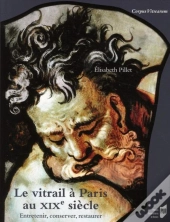 Le Vitrail À Paris Au Xix Siècle