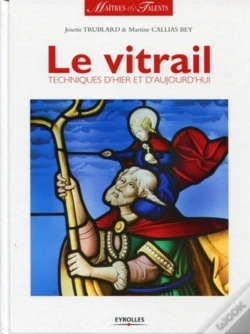 Capa do artigo Le Vitrail ; Techniques D'Hier Et D'Aujourd'Hui