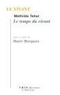 Le Vivant ; Le Temps Du Vivant - Preview