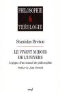 Le Vivant Miroir De L'Univers ; Logique D'Un Travail De Philosophie - Preview