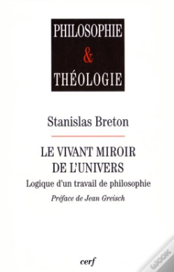 Capa do artigo Le Vivant Miroir De L'Univers ; Logique D'Un Travail De Philosophie