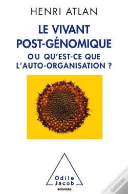 Capa do artigo Le Vivant Post-Génomique ; Ou Qu'Est-Ce Que L'Auto-Organisation ?