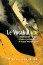 Le Vocabulaide : Influences De L'Anglais - Vraies Et Prétendues - Et Usages En Transition - Preview