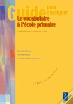 Capa do artigo Le Vocabulaire À L'École Primaire ; Guide Pour Enseigner
