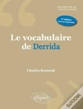 Le Vocabulaire De Derrida - 2e Édition