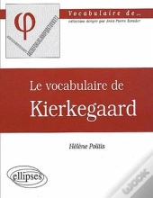 Le Vocabulaire De Kierkegaard