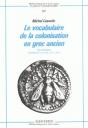 Le Vocabulaire De La Colonisation En Grec Ancien. Étude Lexicologique - Preview