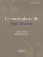 Le Vocabulaire Paul Ricoeur. Nouvelle Édition - Preview