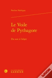 Le Voile De Pythagore - Du Son A L'Objet